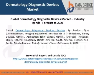 Global Dermatology Diagnostic Devices Market – Industry Trends - Forecast to 2026