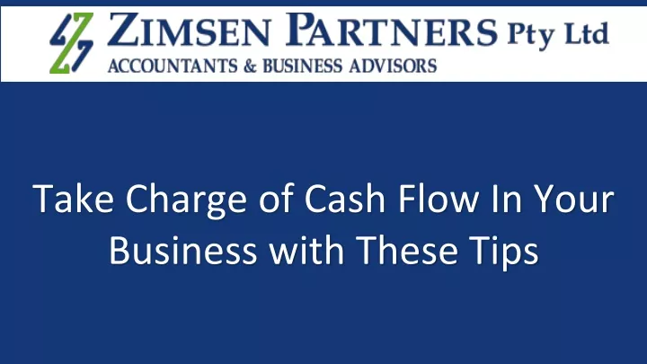 take charge of cash flow in your business with these tips