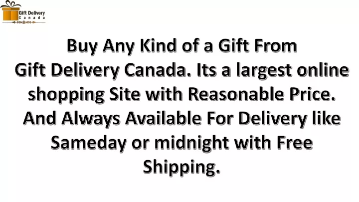 buy any kind of a gift from gift delivery canada