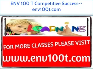 ENV 100 T Competitive Success--env100t.com