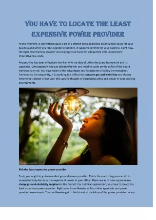 You have to locate the least expensive power provider