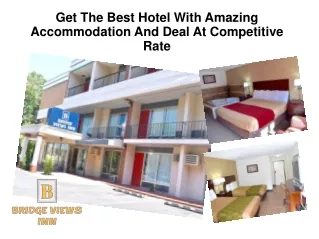 Get The Best Hotel With Amazing Accommodation And Deal At Competitive Rate