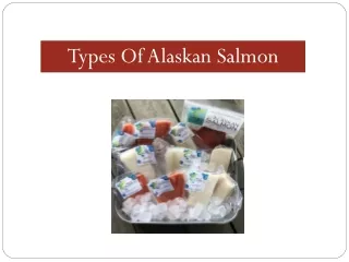 Types Of Alaskan Salmon