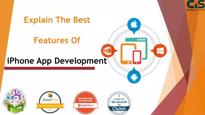 explain the best features of iphone app development