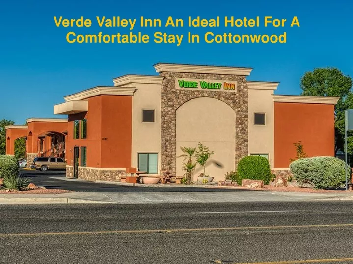 verde valley inn an ideal hotel for a comfortable