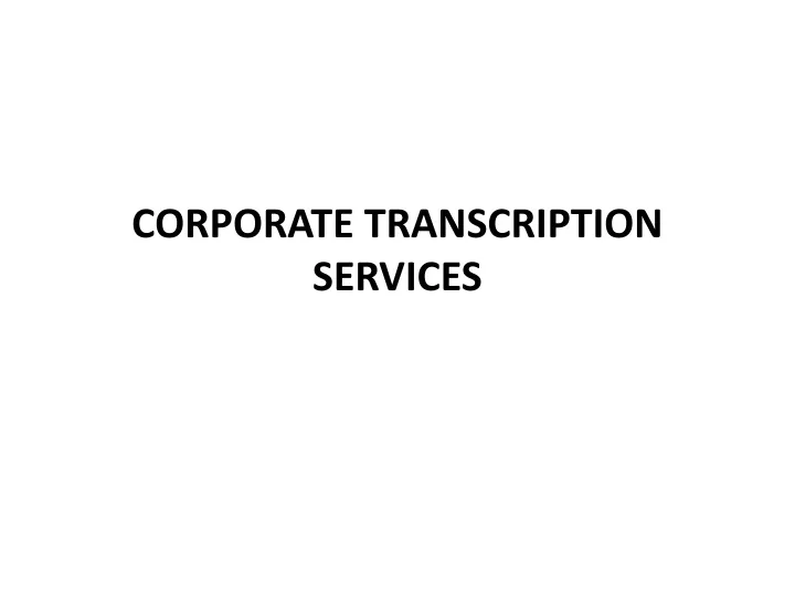 corporate transcription services