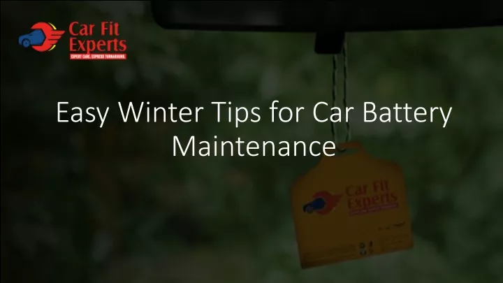 easy winter tips for car battery maintenance