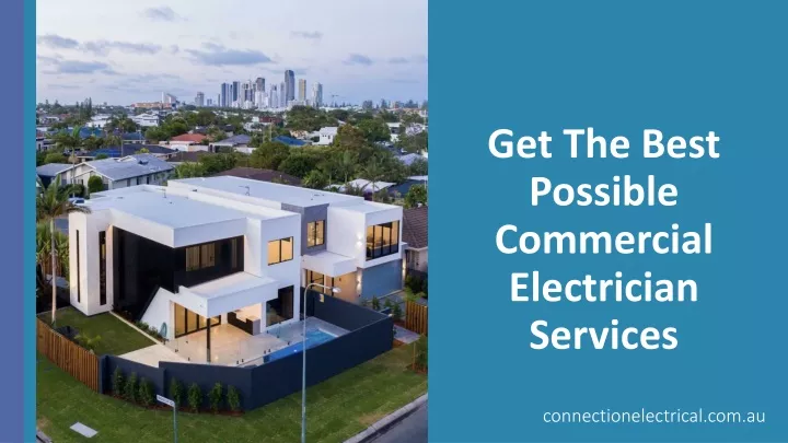 get the best possible commercial electrician services