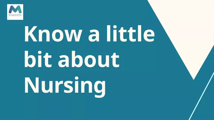 know a little bit about nursing