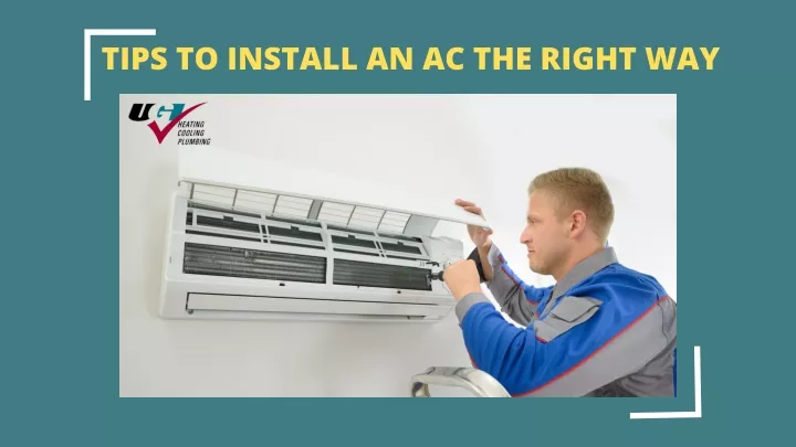 tips to install an ac the right way