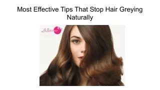 Most Effective Tips That Stop Hair Greying Naturally