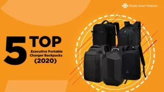 5 Top Executive Portable Charger Backpacks (2020)