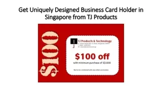 Get Uniquely Designed Business Card Holder in Singapore from TJ Products