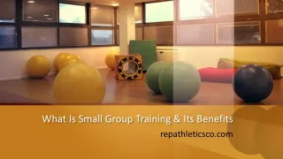 What Is Small Group Training & Its Benefits