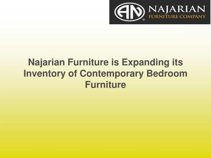 najarian furniture is expanding its inventory