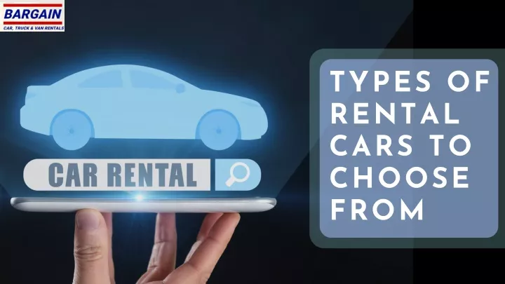 types of rental cars to choose from