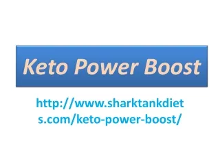 Keto Power Boost : Greatly Boost Your Personality and Assures you a Slim Body.