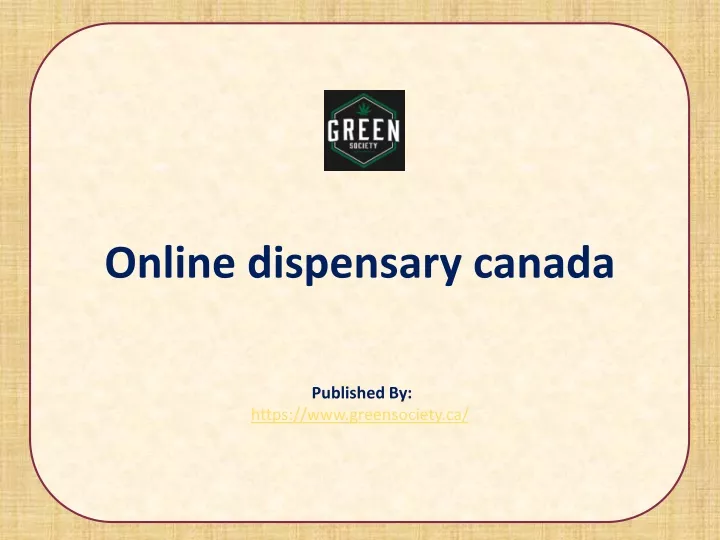 online dispensary canada published by https www greensociety ca