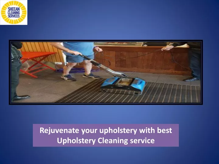 rejuvenate your upholstery with best upholstery