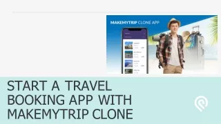 start a travel booking app with makemytrip clone