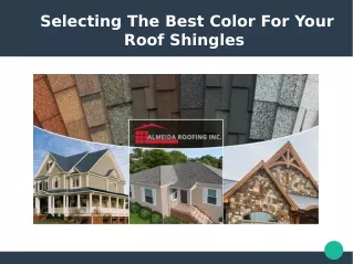 Selecting the best color for your Roof Shingles