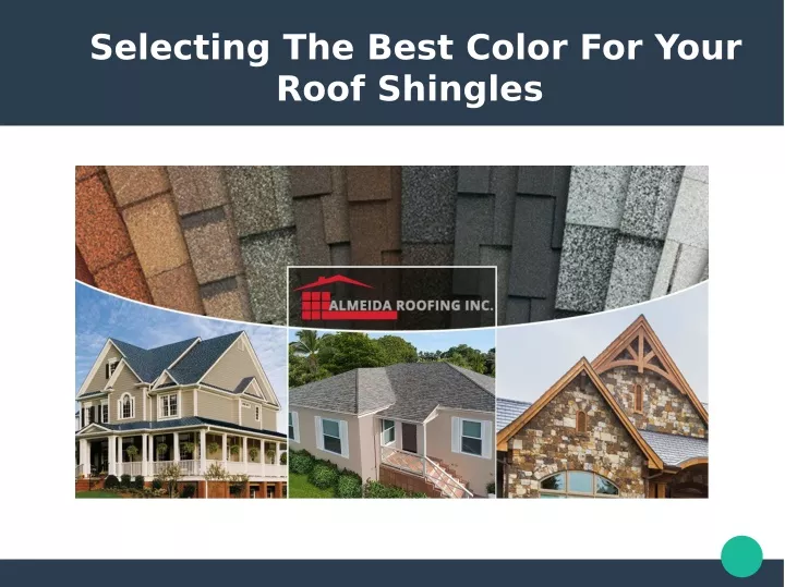 selecting the best color for your roof shingles