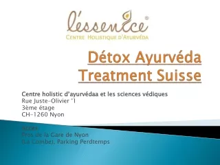 Détox Ayurvéda Treatment Suisse