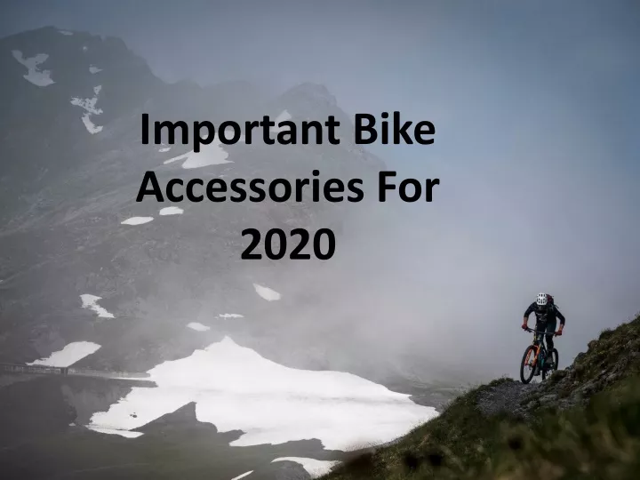 important bike accessories for 2020