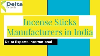 Best Incense Sticks Manufacturer & Exporter in India