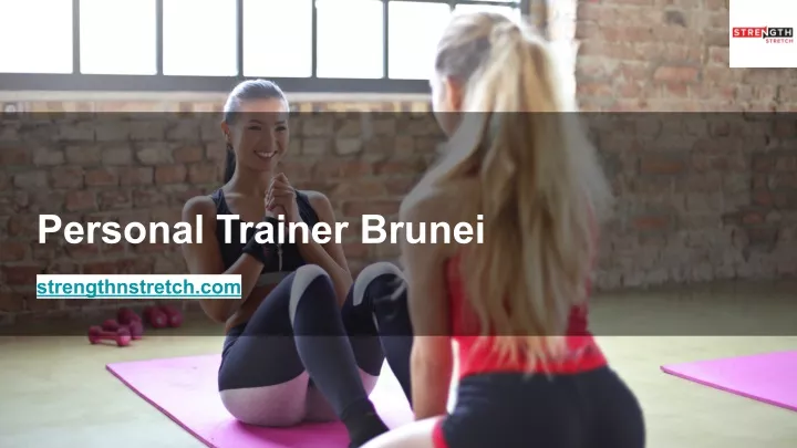 personal trainer brunei