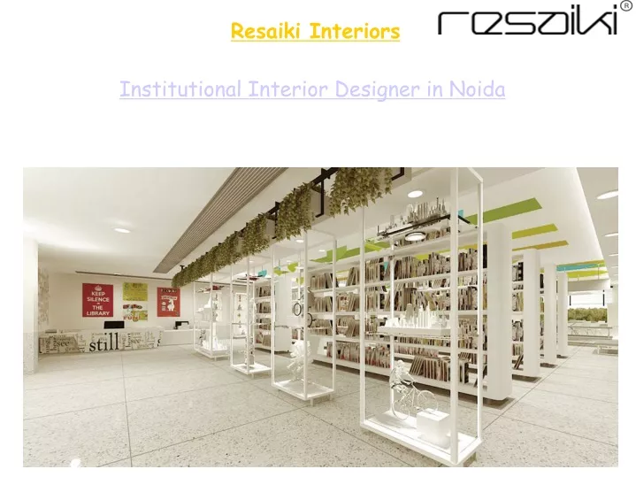 resaiki interiors institutional interior designer