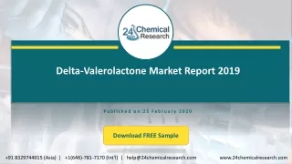 delta valerolactone market report 2019