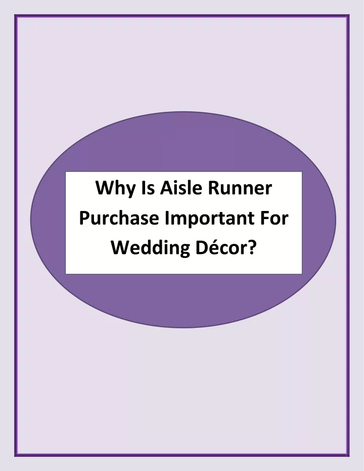 why is aisle runner purchase important