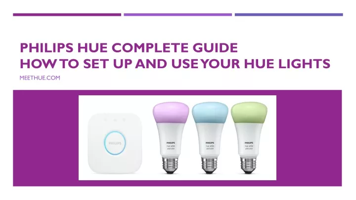 philips hue complete guide how to set up and use your hue lights