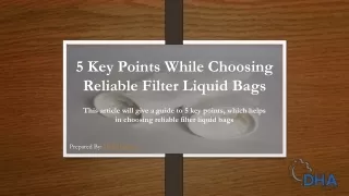 5 Key Points While Choosing Reliable Filter Liquid Bags