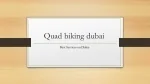 Quad biking dubai - slide 1