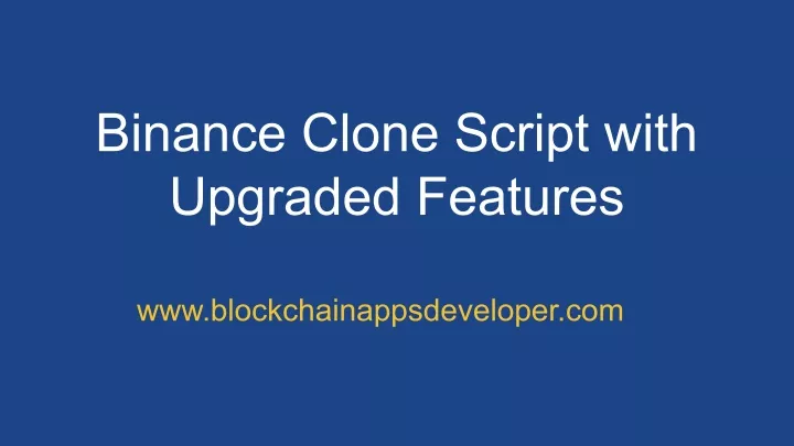 binance clone script with upgraded features