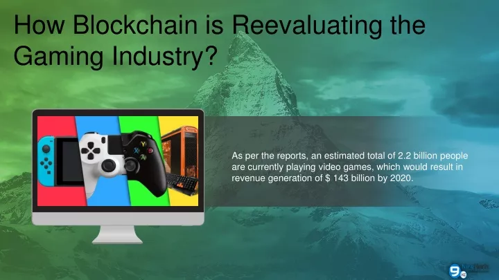 how blockchain is reevaluating the gaming industry