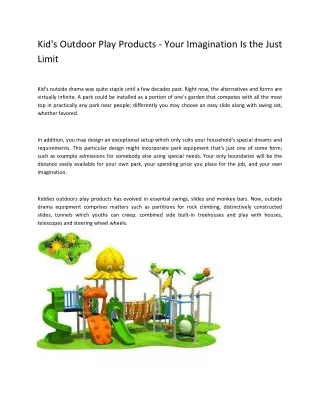 Kid's Outdoor Play Products - Your Imagination Is the Just Limit