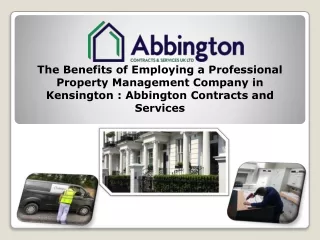 The Benefits of Employing a Professional Property Management Company in Kensington  Abbington Contracts and Services