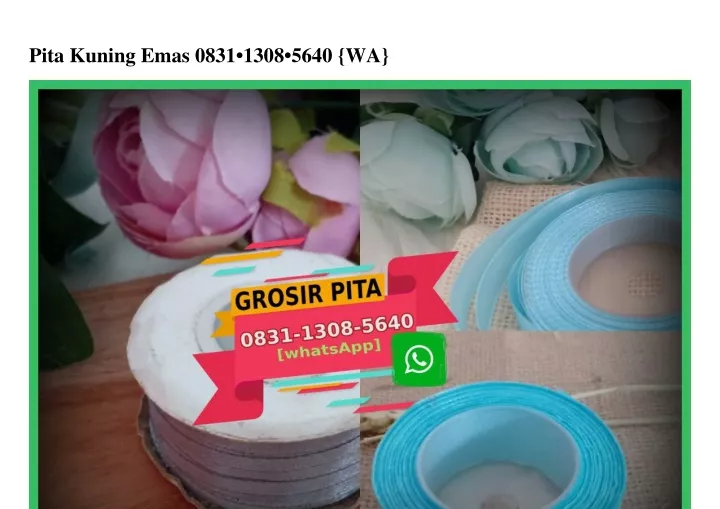 pita kuning emas 0831 1308 5640 wa