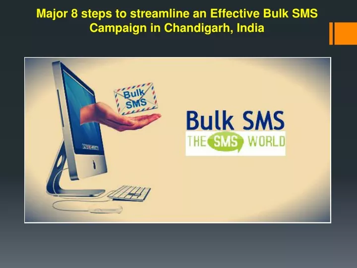major 8 steps to streamline an effective bulk sms campaign in chandigarh india