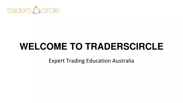 welcome to traderscircle expert trading education