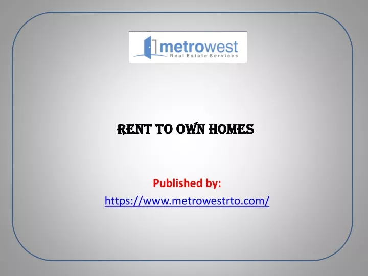 rent to own homes published by https www metrowestrto com