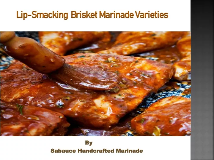 lip smacking brisket marinade varieties