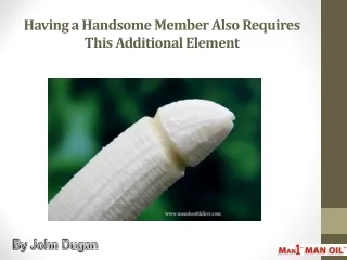 having a handsome member also requires this additional element