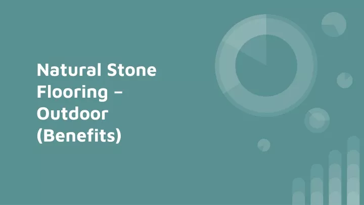 natural stone flooring outdoor benefits