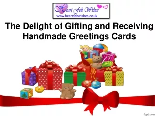 The Delight of Gifting and Receiving Handmade Greetings Cards
