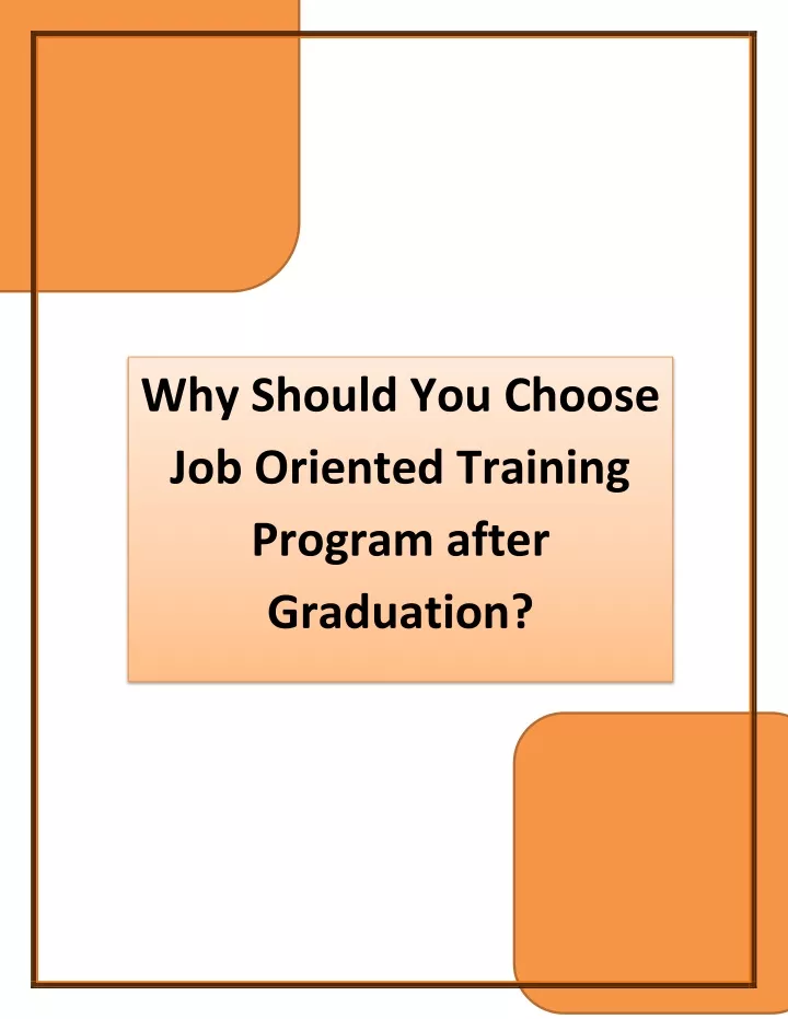 why should you choose job oriented training