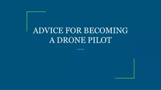 advice for becoming a drone pilot